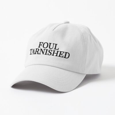 Foul Tarnished Cap